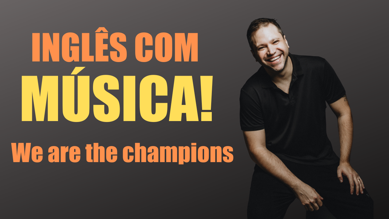 We Are The Champions Ingl S M Sica Blog Do Jonas Bressan