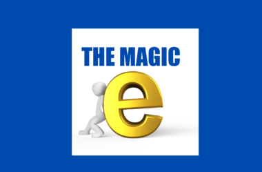 Magic E – dica de pronúncia!